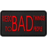 Clawgear We do bad Things Rubber Patch